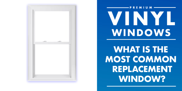 What Is The Most Common Replacement Window