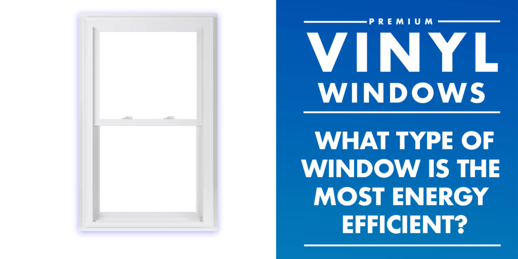 What type of window is most energy efficient